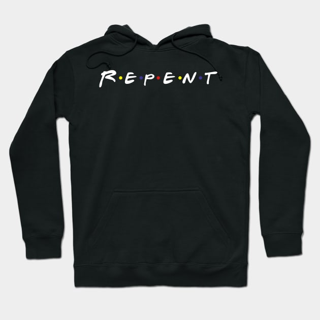 REPENT Hoodie by CalledandChosenApparel